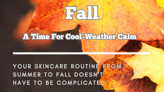 Fall, A Time For Cool-Weather Calm